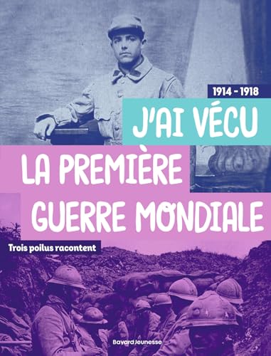 J'ai vécu la Première guerre mondiale