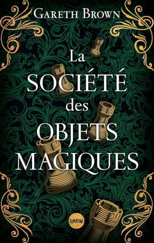 La Société des objets magiques