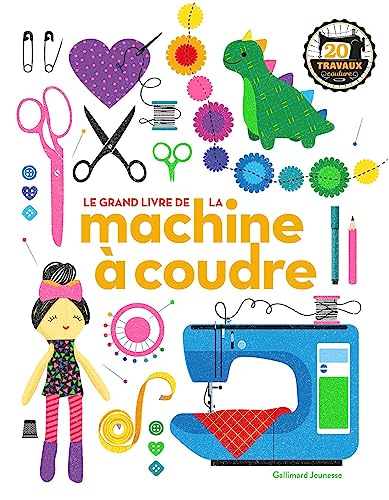 Le Grand livre de la machine à coudre